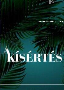 A Kísértés A Kísértés