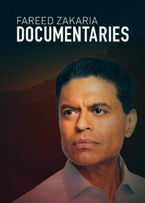 Fareed Zakaria Documentaries Fareed Zakaria Documentaries