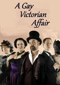 A Gay Victorian Affair A Gay Victorian Affair
