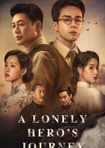 A Lonely Hero's Journey A Lonely Hero's Journey
