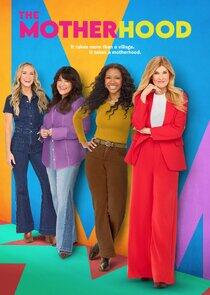 The Motherhood - Season 1 The Motherhood - Season 1