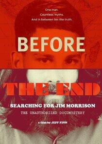 Before the End: Searching for Jim Morrison