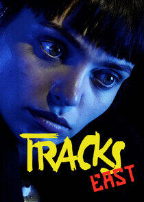 Tracks East