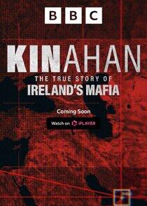 Kinahan: The True Story of Ireland's Mafia Kinahan: The True Story of Ireland's Mafia
