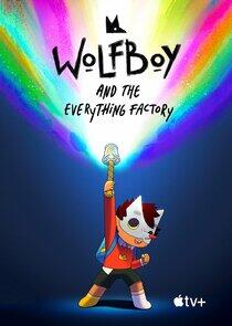 Wolfboy and the Everything Factory Wolfboy and the Everything Factory