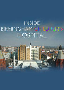 Inside Birmingham Children's Hospital Inside Birmingham Children's Hospital