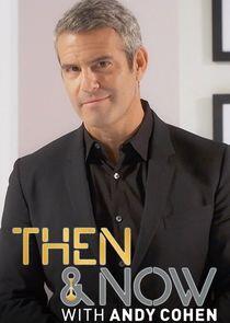Andy Cohen's Then & Now Andy Cohen's Then & Now