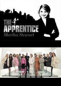 The Apprentice: Martha Stewart The Apprentice: Martha Stewart