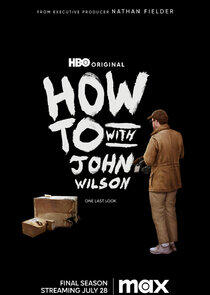 How To with John Wilson - Season 3 How To with John Wilson - Season 3