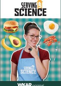 Serving Up Science Serving Up Science