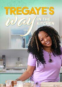 Tregaye's Way in the Kitchen Tregaye's Way in the Kitchen