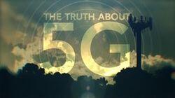 The Truth About 5G The Truth About 5G