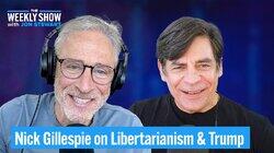 Jon Stewart & Nick Gillespie on Trump, Freedom & Bob Dylan Jon Stewart & Nick Gillespie on Trump, Freedom & Bob Dylan