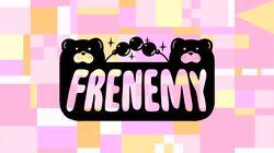 Frenemy Frenemy