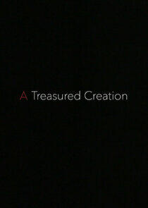 A Treasured Creation A Treasured Creation