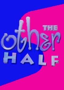 The Other Half The Other Half