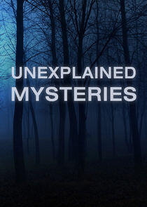 Unexplained Mysteries Unexplained Mysteries