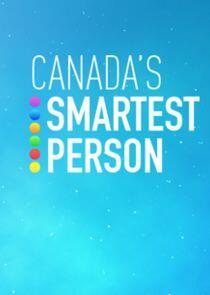Canada's Smartest Person Canada's Smartest Person