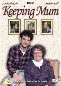 Keeping Mum Keeping Mum