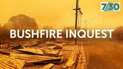 Bushfire Inquest Bushfire Inquest