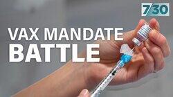 Vax Mandate Battle Vax Mandate Battle