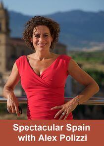 Spectacular Spain with Alex Polizzi Spectacular Spain with Alex Polizzi