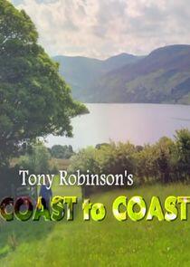 Tony Robinson: Coast to Coast Tony Robinson: Coast to Coast