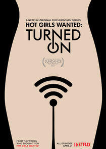 Hot Girls Wanted: Turned On Hot Girls Wanted: Turned On