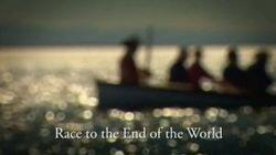 Race to the End of the World Race to the End of the World