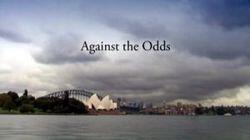 Against the Odds Against the Odds