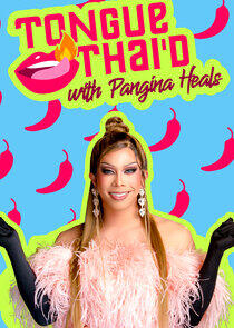 Tongue Thai'd with Pangina Heals - Season 2 Tongue Thai'd with Pangina Heals - Season 2