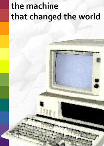 The Machine That Changed the World The Machine That Changed the World