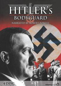 Hitler's Bodyguard Hitler's Bodyguard