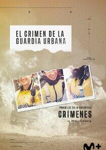 El crimen de la guardia urbana El crimen de la guardia urbana