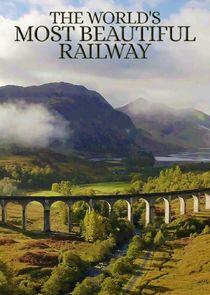 The World's Most Beautiful Railway The World's Most Beautiful Railway