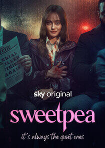 Sweetpea - Season 1 Sweetpea - Season 1