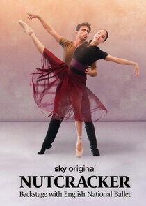 Nutcracker: Backstage with English National Ballet Nutcracker: Backstage with English National Ballet