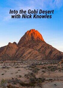 Into the Gobi Desert with Nick Knowles Into the Gobi Desert with Nick Knowles