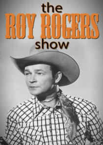The Roy Rogers Show The Roy Rogers Show