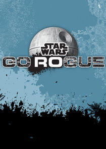 Star Wars: Go Rogue Star Wars: Go Rogue
