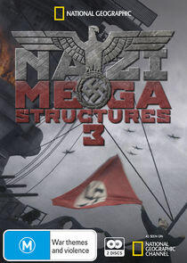 Nazi Megastructures - Season 3 Nazi Megastructures - Season 3