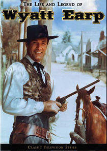 The Life and Legend of Wyatt Earp The Life and Legend of Wyatt Earp
