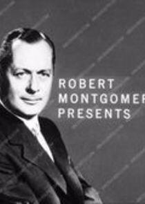 Robert Montgomery Presents Robert Montgomery Presents