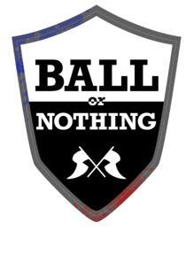 Ball or Nothing Ball or Nothing