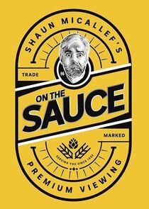 Shaun Micallef's on the Sauce Shaun Micallef's on the Sauce