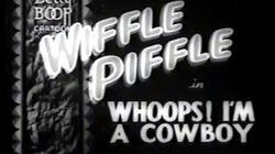 Whoops! I'm a Cowboy Whoops! I'm a Cowboy