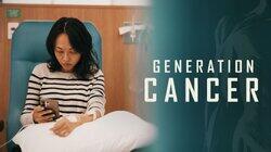 Generation Cancer Generation Cancer