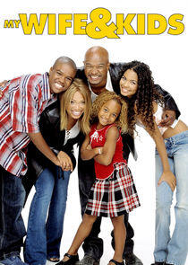 My Wife and Kids My Wife and Kids