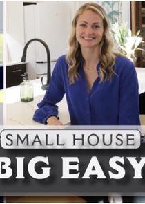 Small House, Big Easy Small House, Big Easy