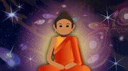 Life, the Universe, and the Buddha Life, the Universe, and the Buddha